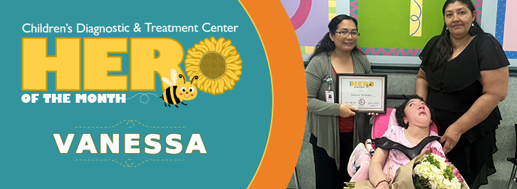 Children's Diagnostic & Treatment Center Hero of the Month Ashlee